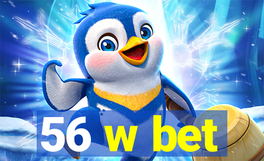 56 w bet