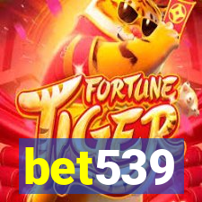 bet539