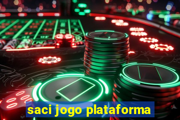 saci jogo plataforma