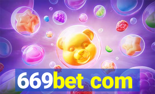 669bet com