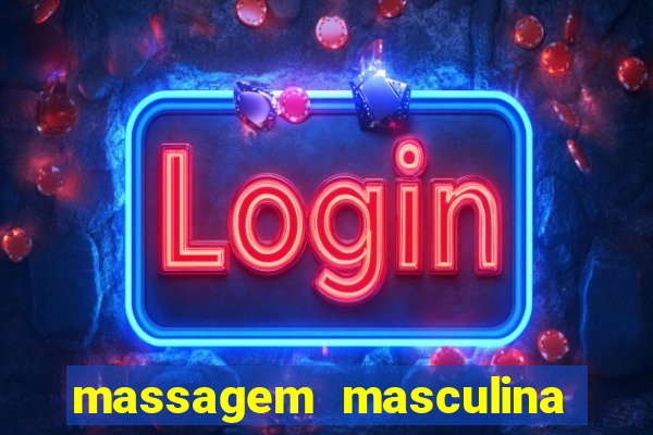 massagem masculina porto alegre