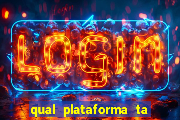 qual plataforma ta pagando mais