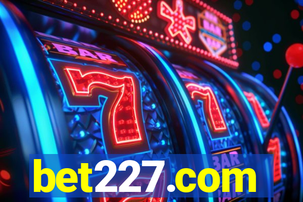 bet227.com