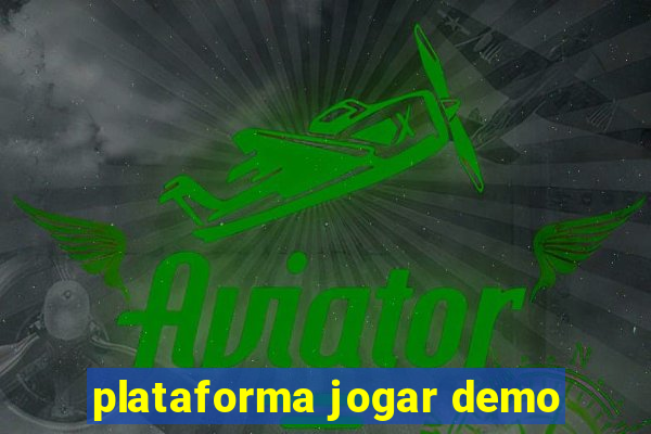 plataforma jogar demo