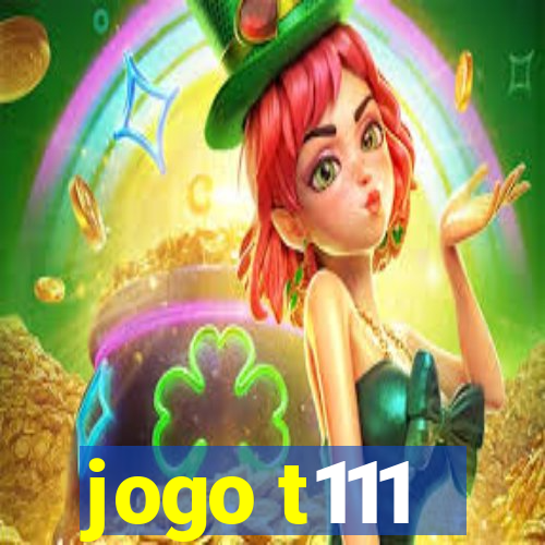 jogo t111