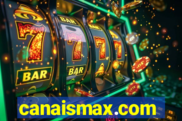 canaismax.com