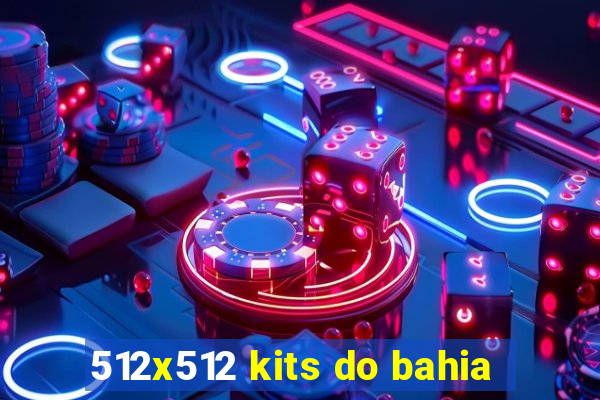 512x512 kits do bahia
