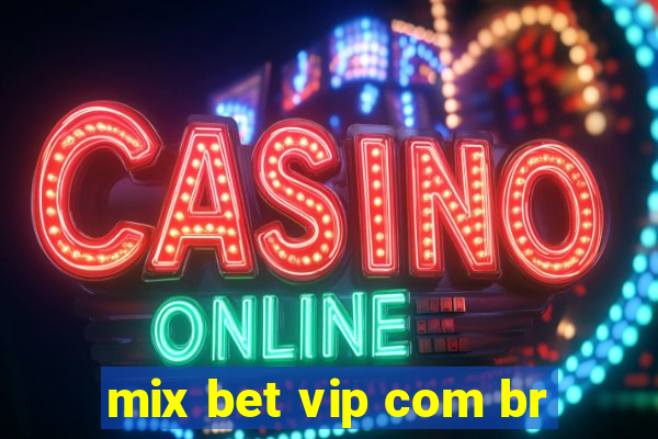 mix bet vip com br