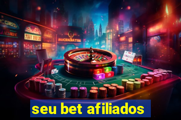 seu bet afiliados