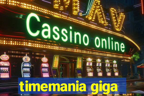 timemania giga
