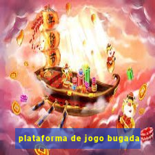 plataforma de jogo bugada