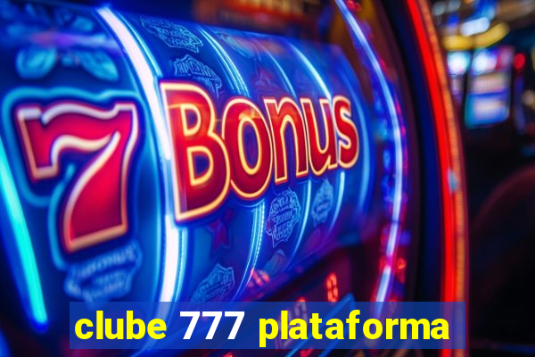 clube 777 plataforma