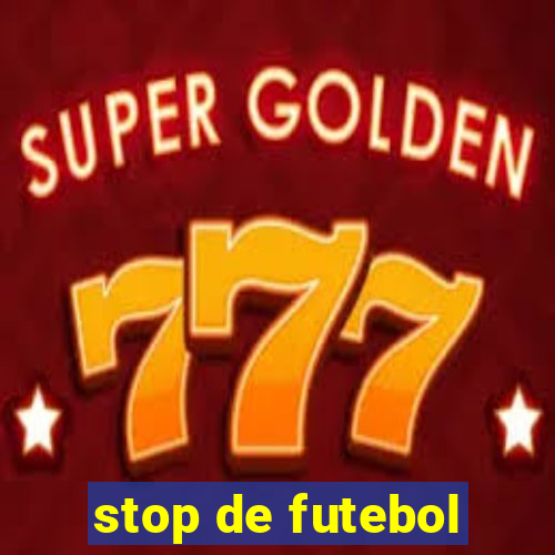 stop de futebol