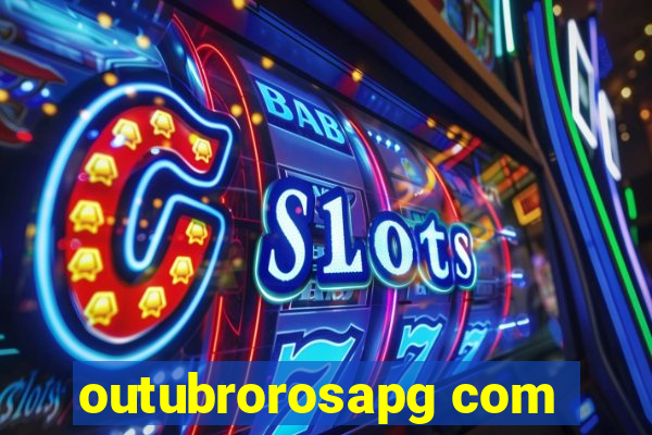 outubrorosapg com