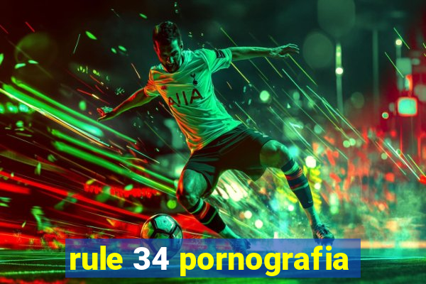 rule 34 pornografia