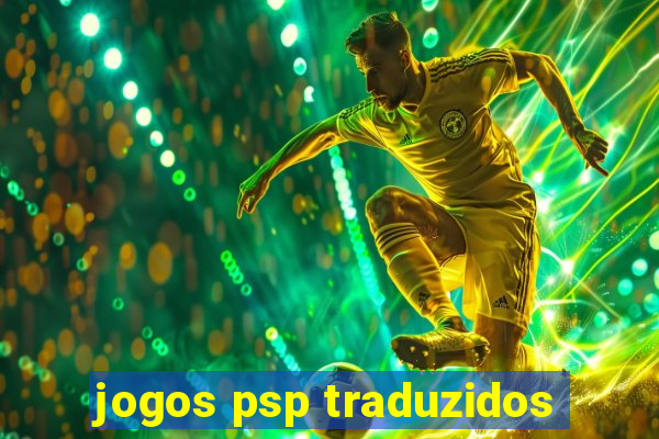 jogos psp traduzidos