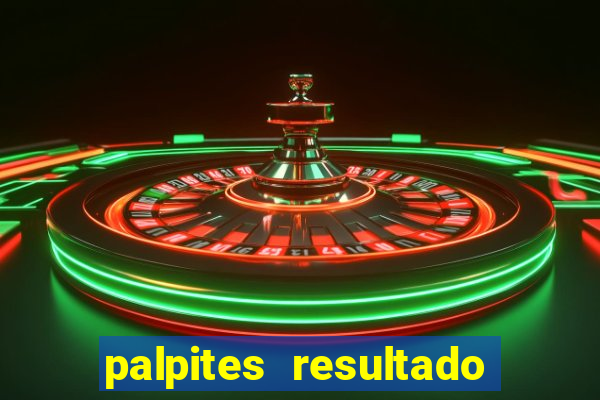 palpites resultado correto jogos de hoje