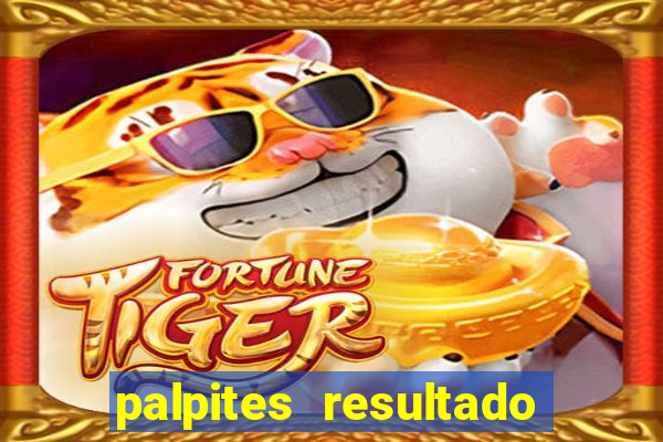 palpites resultado correto jogos de hoje