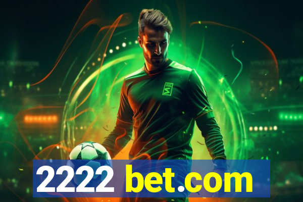 2222 bet.com