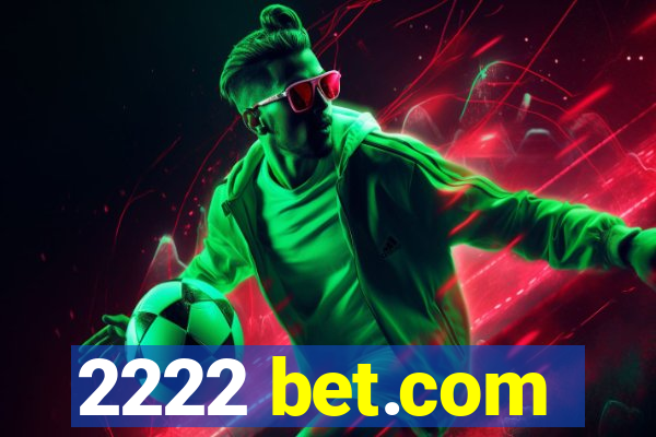 2222 bet.com
