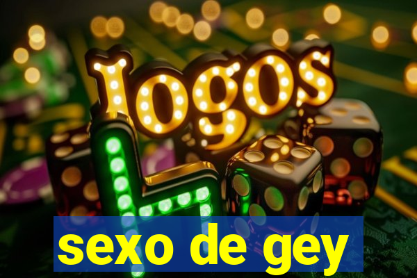 sexo de gey