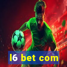 l6 bet com