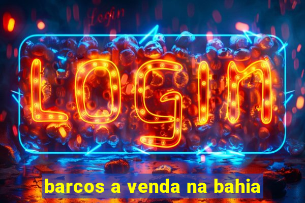 barcos a venda na bahia