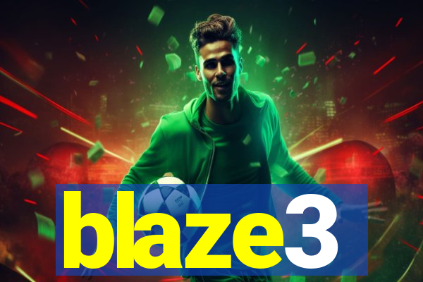 blaze3
