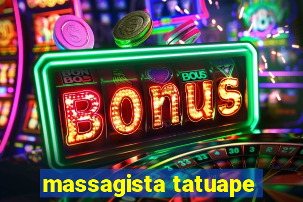 massagista tatuape