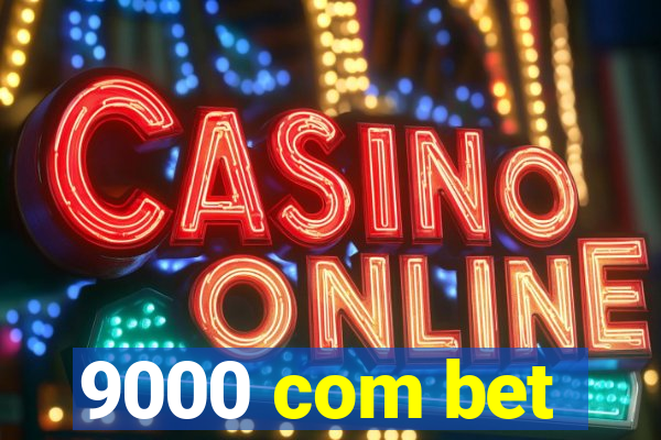 9000 com bet