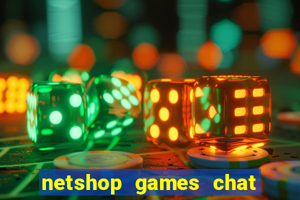 netshop games chat ao vivo