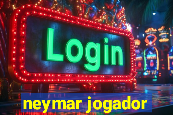 neymar jogador
