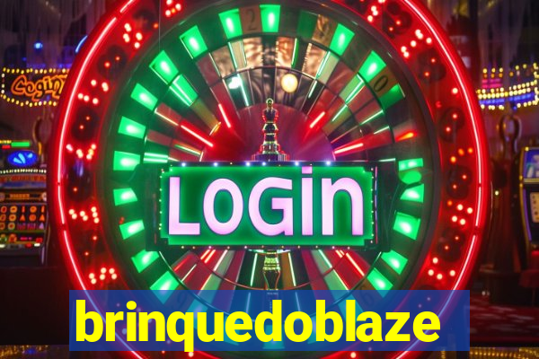 brinquedoblaze