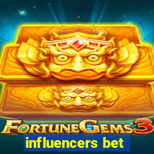 influencers bet
