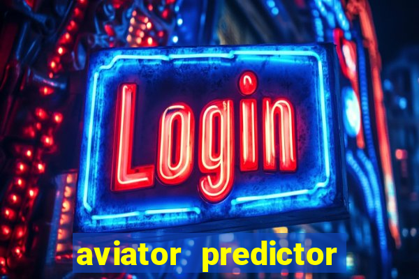 aviator predictor v4.0 activation code