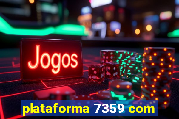 plataforma 7359 com
