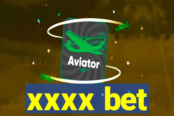 xxxx bet