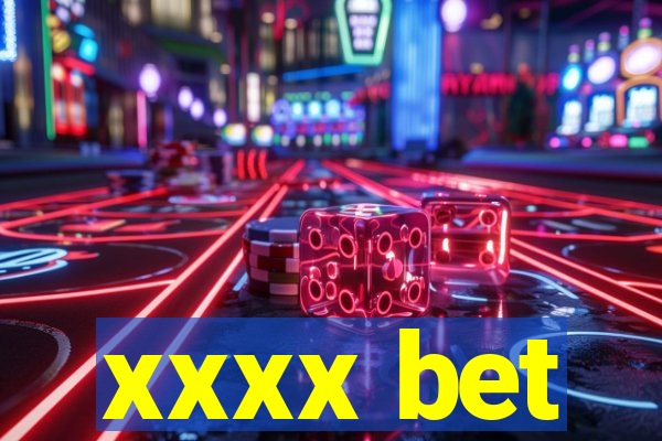 xxxx bet