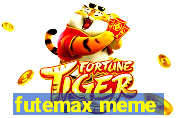 futemax meme