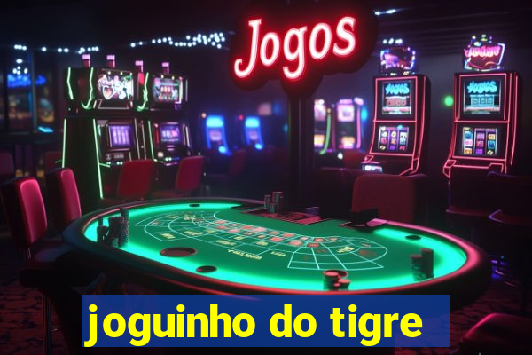 joguinho do tigre