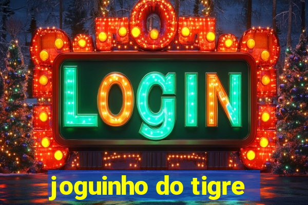 joguinho do tigre