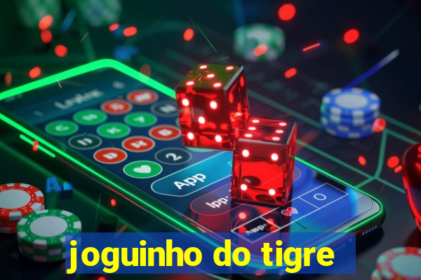 joguinho do tigre