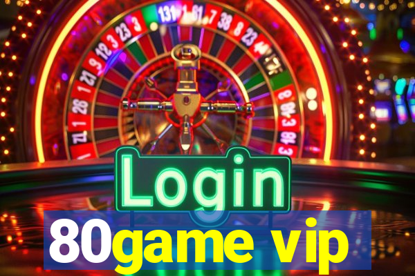 80game vip