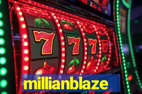millianblaze