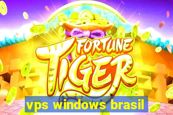 vps windows brasil