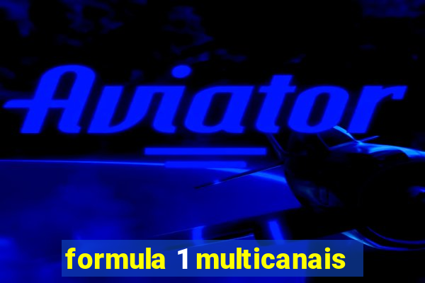 formula 1 multicanais