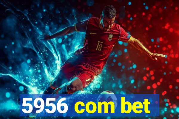 5956 com bet