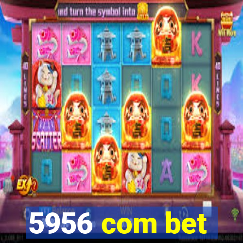 5956 com bet
