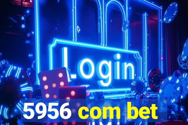5956 com bet