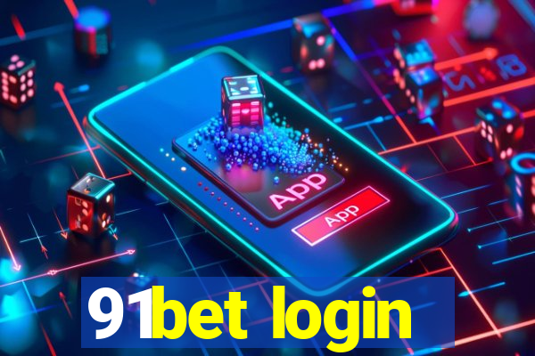 91bet login